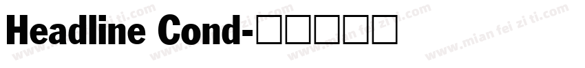 Headline Cond字体转换